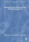 Reframing Police Education and Freedom in America cover