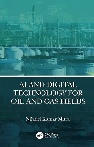 AI and Digital Technology for Oil and Gas Fields cover