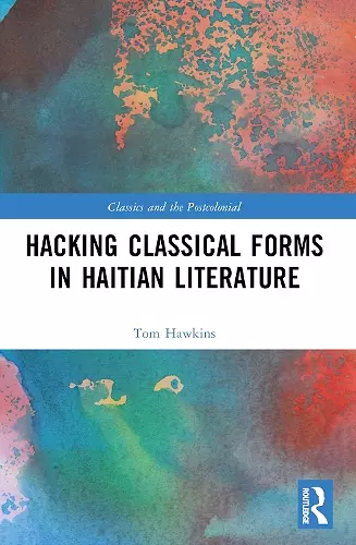 Hacking Classical Forms in Haitian Literature cover