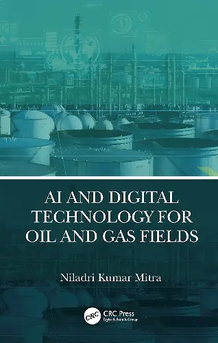 AI and Digital Technology for Oil and Gas Fields cover