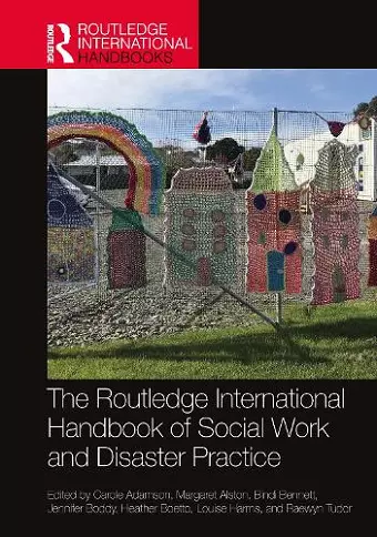 The Routledge International Handbook of Social Work and Disaster Practice cover