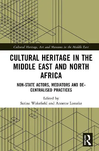 Cultural Heritage in the Middle East and North Africa cover