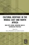Cultural Heritage in the Middle East and North Africa cover