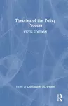 Theories Of The Policy Process cover