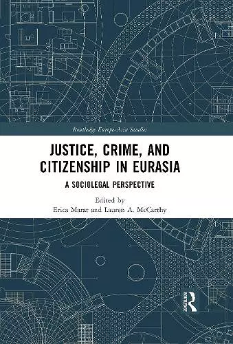 Justice, Crime, and Citizenship in Eurasia cover