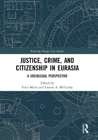 Justice, Crime, and Citizenship in Eurasia cover