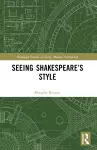 Seeing Shakespeare’s Style cover