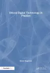 Ethical Digital Technology in Practice cover