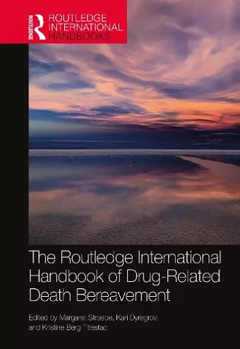 The Routledge International Handbook of Drug-Related Death Bereavement cover