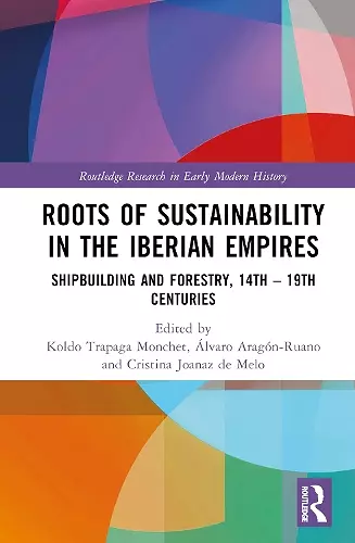 Roots of Sustainability in the Iberian Empires cover