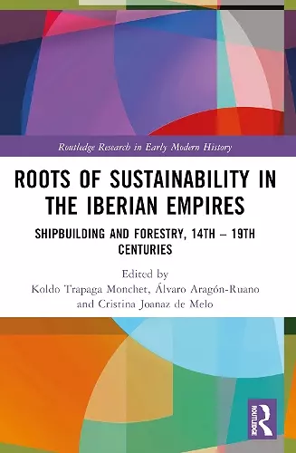 Roots of Sustainability in the Iberian Empires cover