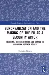 Europeanization and the Making of the EU as a Security Actor cover