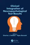 Clinical Integration of Neuropsychological Test Results cover