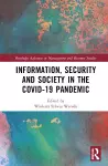 Information, Security and Society in the COVID-19 Pandemic cover