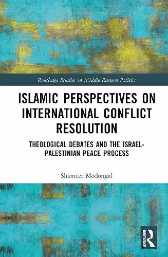 Islamic Perspectives on International Conflict Resolution cover