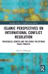 Islamic Perspectives on International Conflict Resolution cover