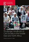 Routledge Handbook on Civil Society in the Middle East and North Africa cover