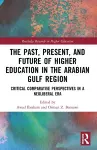 The Past, Present, and Future of Higher Education in the Arabian Gulf Region cover