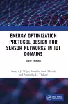 Energy Optimization Protocol Design for Sensor Networks in IoT Domains cover