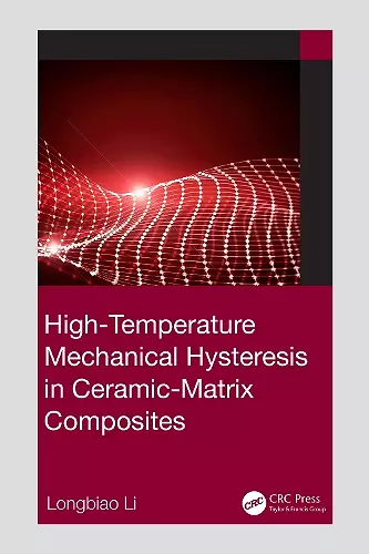 High-Temperature Mechanical Hysteresis in Ceramic-Matrix Composites cover