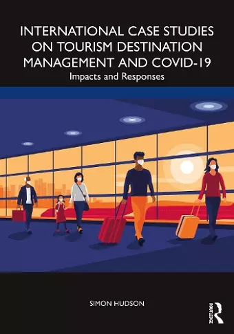 International Case Studies on Tourism Destination Management and COVID-19 cover