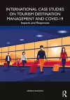 International Case Studies on Tourism Destination Management and COVID-19 cover