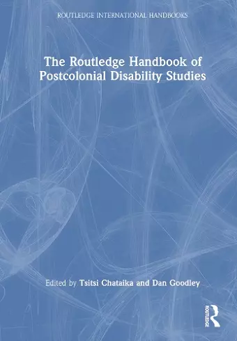 The Routledge Handbook of Postcolonial Disability Studies cover