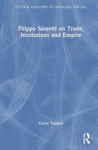 Filippo Sassetti on Trade, Institutions and Empire cover