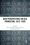 New Perspectives on Old Princeton, 1812–1929 cover