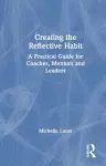 Creating the Reflective Habit cover