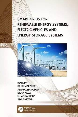 Smart Grids for Renewable Energy Systems, Electric Vehicles and Energy Storage Systems cover