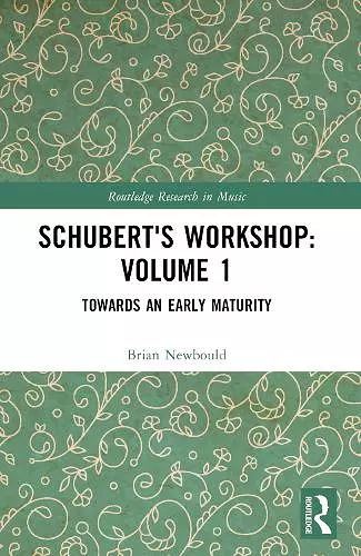 Schubert's Workshop: Volume 1 cover