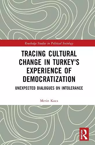 Tracing Cultural Change in Turkey's Experience of Democratization cover