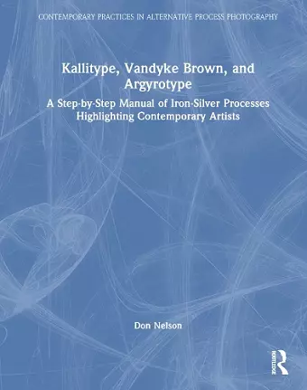 Kallitype, Vandyke Brown, and Argyrotype cover