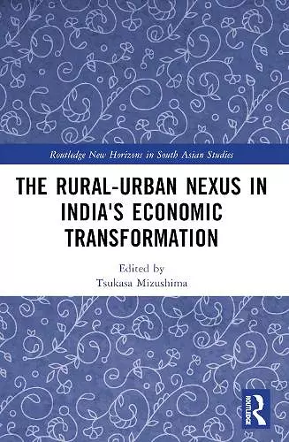 The Rural-Urban Nexus in India's Economic Transformation cover