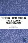 The Rural-Urban Nexus in India's Economic Transformation cover