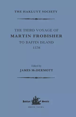 The Third Voyage of Martin Frobisher to Baffin Island, 1578 cover