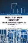 Politics of Urban Knowledge cover