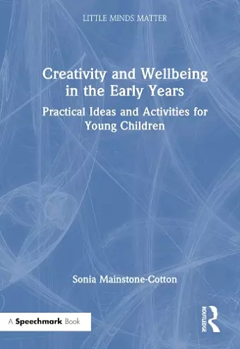 Creativity and Wellbeing in the Early Years cover