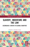Slavery, Indenture and the Law cover