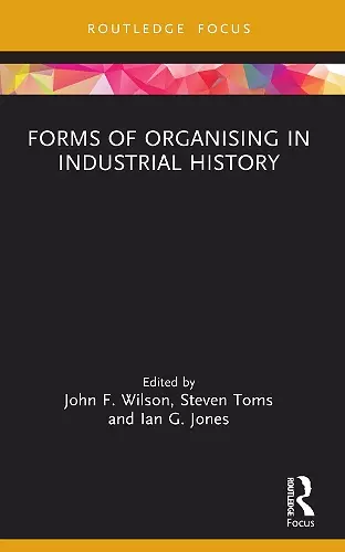Forms of Organising in Industrial History cover