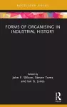 Forms of Organising in Industrial History cover