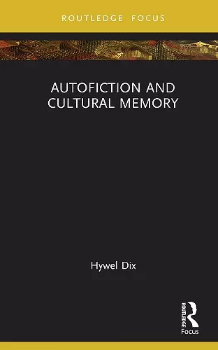 Autofiction and Cultural Memory cover