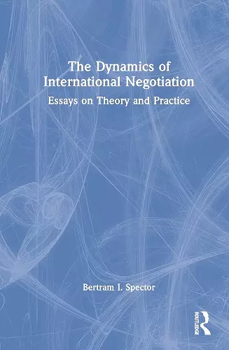 The Dynamics of International Negotiation cover