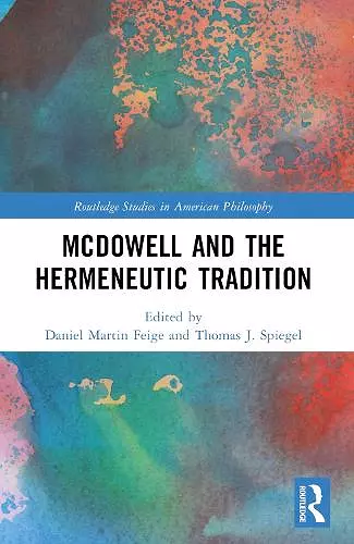 McDowell and the Hermeneutic Tradition cover