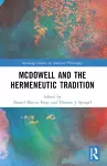 McDowell and the Hermeneutic Tradition cover