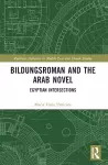 Bildungsroman and the Arab Novel cover