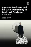 Imposter Syndrome and The ‘As-If’ Personality in Analytical Psychology cover