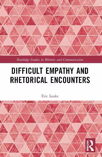 Difficult Empathy and Rhetorical Encounters cover