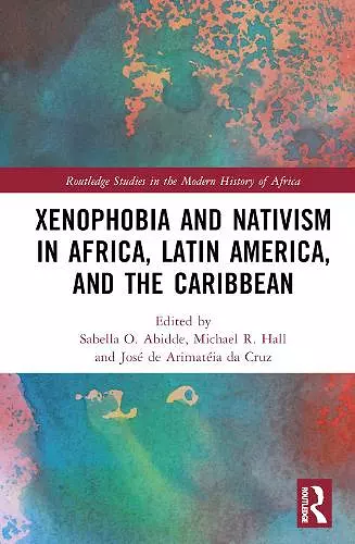 Xenophobia and Nativism in Africa, Latin America, and the Caribbean cover